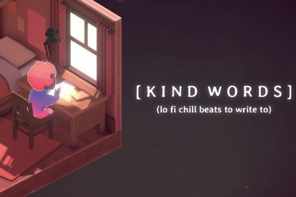「暖心之语」Kind Words (lo fi chill beats to write to) v2023.09.10 英文原生版 - macGF